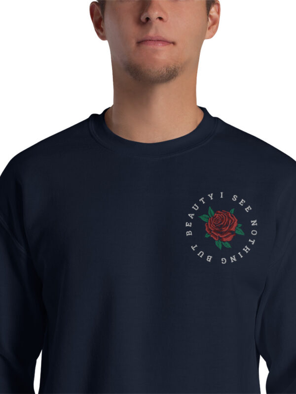 I See Nothing But Beauty - Embroidered Sweatshirt - Image 3